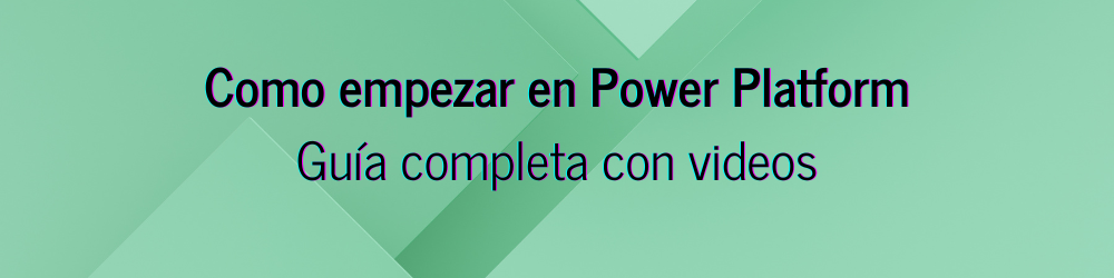 Imagen de 🚀 Domina Power Platform desde cero: Guía completa con videos 🎥